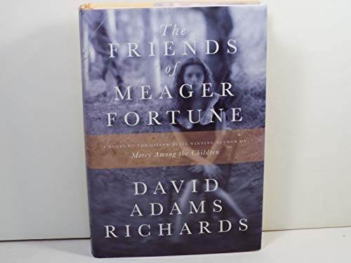 The Friends of Meager Fortune: A Novel [Signed First Edition]