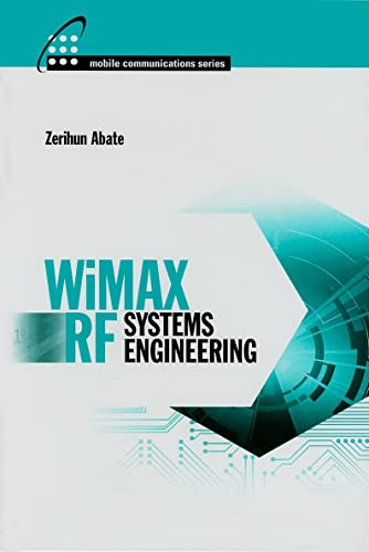 Wimax Rf Systems Engineering (Artech House Mobile Communications Library)
Wimax Rf Systems Engineering (Artech House Mobile Communications Library)