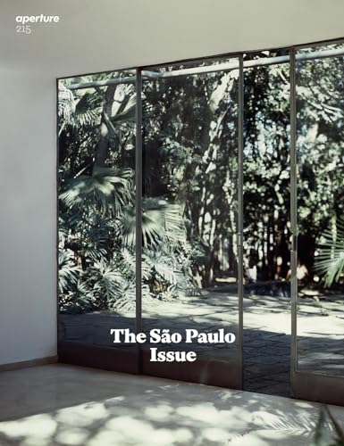 

The SÃ£o Paolo Issue: Aperture 215 (Aperture Magazine)