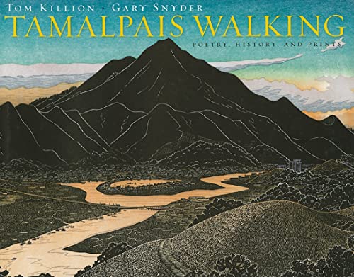 Tamalpais Walking: Poetry, History, and Prints (SIGNED)
