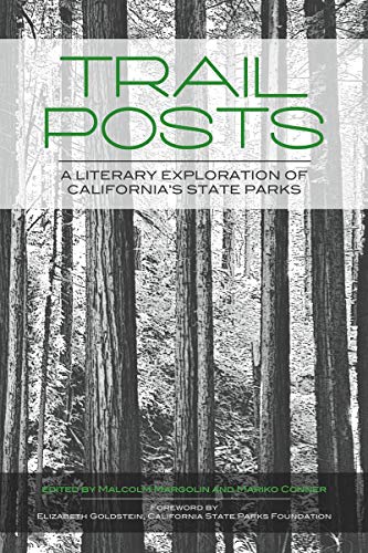 Trail Posts: A Literary Exploration of Californiaâs State Parks