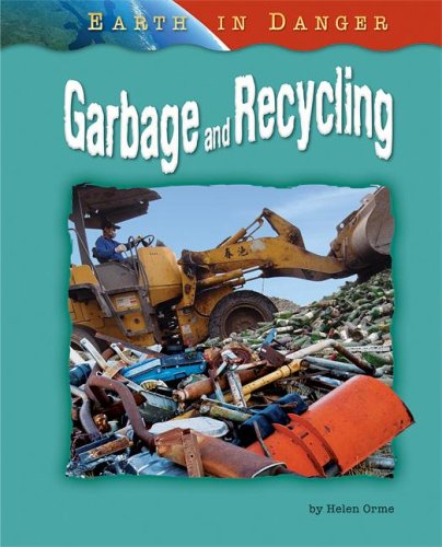 Garbage and Recycling (Earth in Danger)
