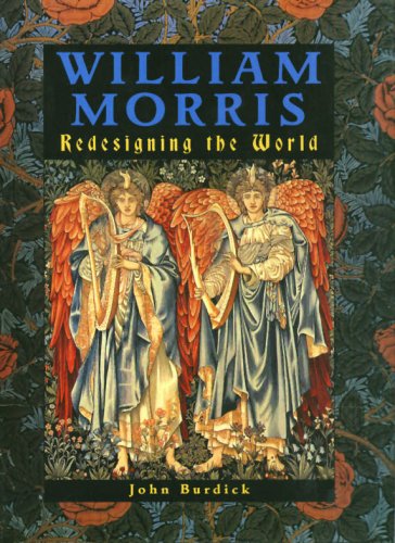 William Morris. Redesigning the World