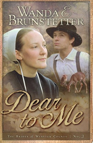 Dear to Me (Brides of Webster County, Book 3) (Truly Yours Romance Club #20)