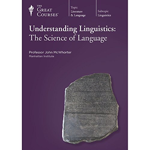 Understanding Linguistics; The Science of Language: 3 Dvds & Guidebook