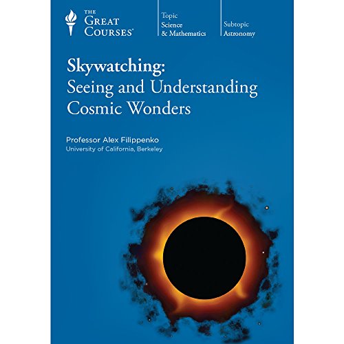 The Great Courses - Skywatching: Seeing and Understanding Cosmic Wonders [DVD]