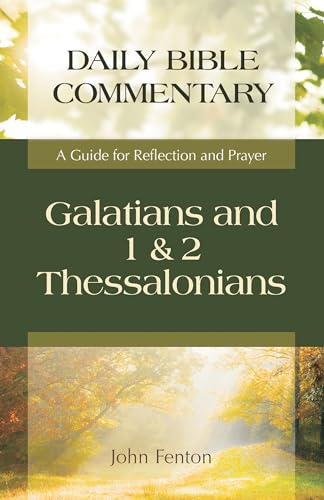 Galatians, 1 & 2 Thessalonians: A Guide for Reflection and Prayer