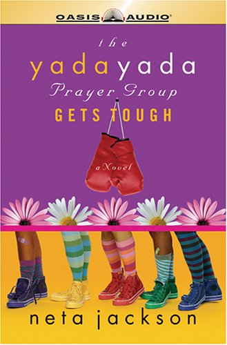 The Yada Yada Prayer Group Gets Tough