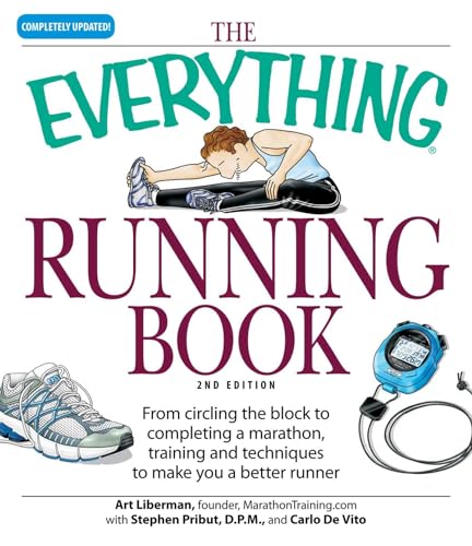 Everything Running Book : From Circling the Block to Completing a Marathon, Training and Techniques to Make You a Better Runner
Everything Running Book : From Circling the Block to Completing a Marathon, Training and Techniques to Make You a Better Runner