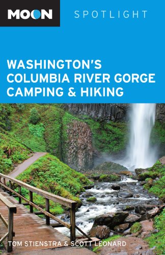 Moon Spotlight Washington's Columbia River Gorge Camping & Hiking
