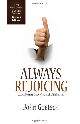 Always Rejoicing Curriculum: A Verse by Verse Study of the Book of Philippians (Student Edition)
Always Rejoicing Curriculum: A Verse by Verse Study of the Book of Philippians (Student Edition)
