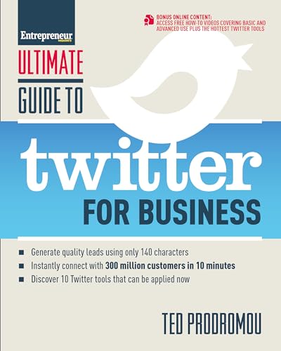 Ultimate Guide to Twitter for Business: Generate Quality Leads Using only 140 Characters. Instant...