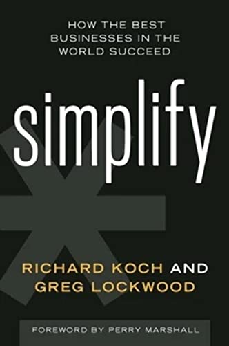 Simplify: How the Best Businesses in the World Succeed