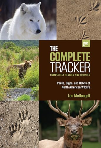 The Complete Tracker, 2nd: Tracks, Signs, and Habits of North American Wildlife