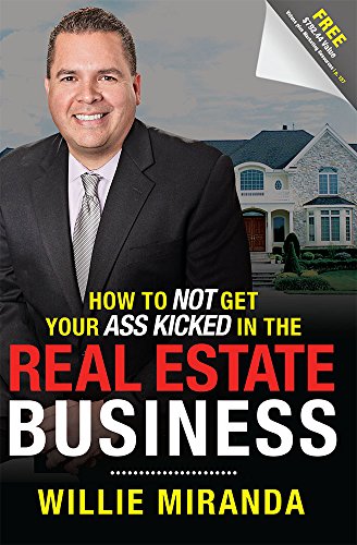 How To Not Get Your Ass Kicked In The Real Estate Business Paperback