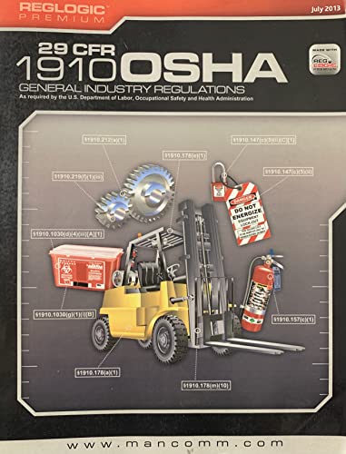 29 CFR 1910 OSHA General Industry Regulations, July 2013