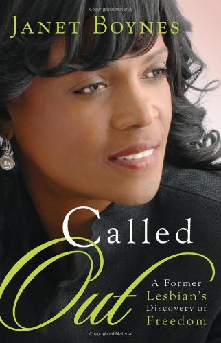 Called Out: A Former Lesbians Discovery of Freedom