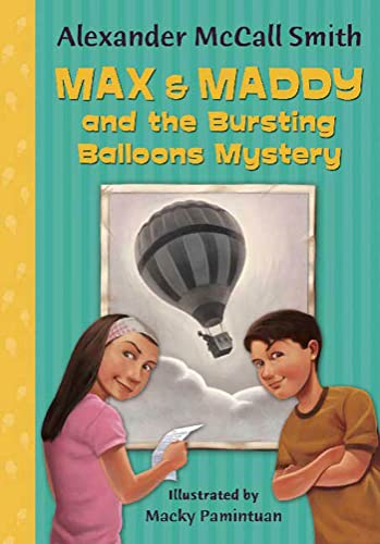 Max & Maddy and the Bursting Balloons Mystery (Max and Maddy Series)