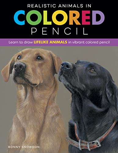 Realistic Animals in Colored Pencil: Learn to Draw Lifelike Animals in Vibrant Colored Pencil
Realistic Animals in Colored Pencil: Learn to Draw Lifelike Animals in Vibrant Colored Pencil