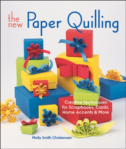 The New Paper Quilling: Creative Techniques for Scrapbooks, Cards, Home Accents & More
The New Paper Quilling: Creative Techniques for Scrapbooks, Cards, Home Accents & More