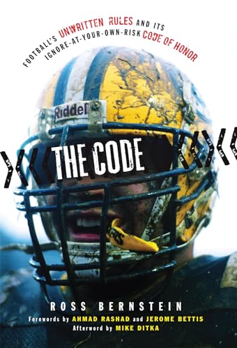 Code : Football's Unwritten Rules and Ignore-at-Your-Own-Risk Code of Honor
Code : Football's Unwritten Rules and Ignore-at-Your-Own-Risk Code of Honor