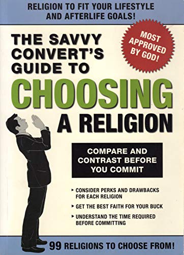 The Savvy Convert's Guide to Choosing a Religion