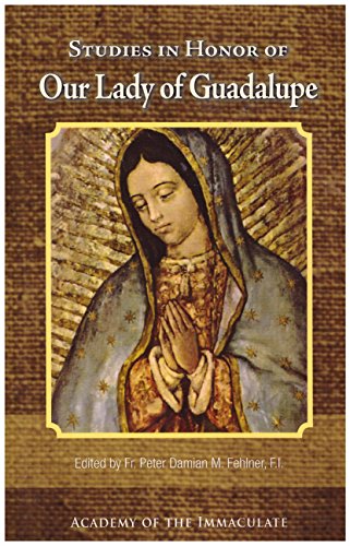 Studies in Honor of Our Lady of Guadalupe