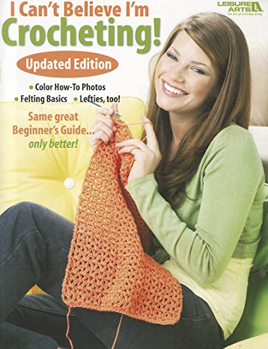 I Can't Believe I'm Crocheting: Updated Edition-Color How-To Photos, Felting Basics, Lefties Too!
I Can't Believe I'm Crocheting: Updated Edition-Color How-To Photos, Felting Basics, Lefties Too!