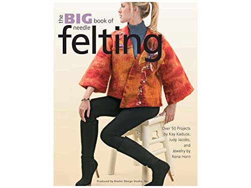 Big Book of Needle Felting (Leisure Arts #4414)