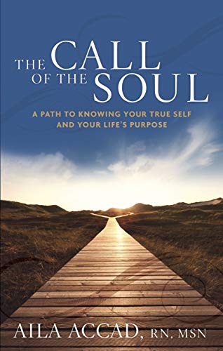 Call of the Soul : A Path to Knowing Your True Self and Your Life's Purpose
Call of the Soul : A Path to Knowing Your True Self and Your Life's Purpose
