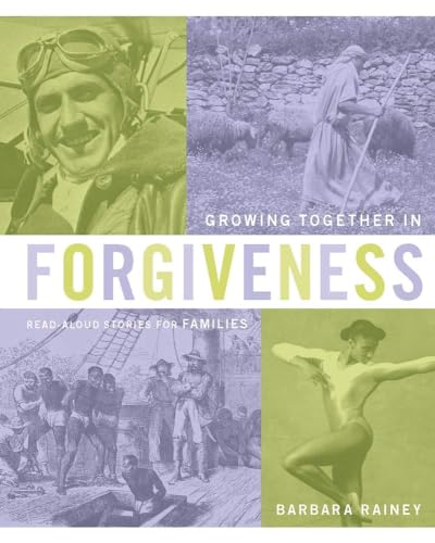 Growing Together in Forgiveness: Read-Aloud Stories for Families Book Series
Growing Together in Forgiveness: Read-Aloud Stories for Families Book Series