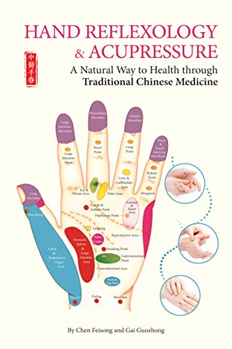 Hand Reflexology & Acupressure : A Natural Way to Health Through Traditional Chinese Medicine
Hand Reflexology & Acupressure : A Natural Way to Health Through Traditional Chinese Medicine