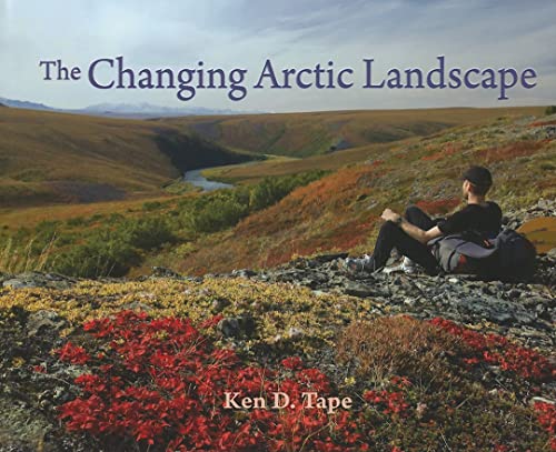 THE CHANGING ARCTIC LANDSCAPE (Signed)