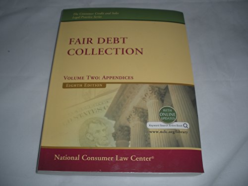 Fair Debt Collection Volume Two: Appendices 8th Edition