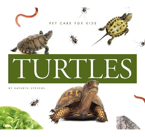 Turtles (Pet Care for Kids)