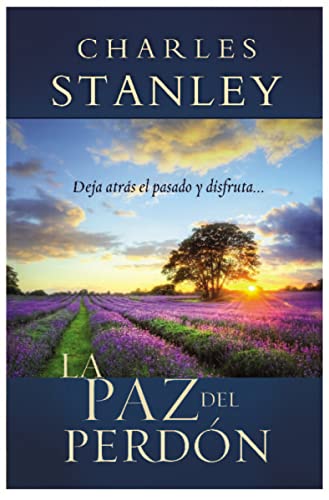 La paz del perdón (Spanish Edition)
