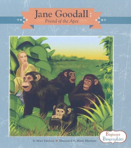 Jane Goodall: Friend of the Apes: Friend of the Apes (Beginner Biographies)