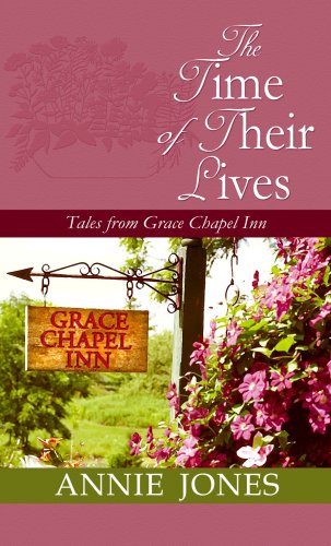 The Time of Their Lives: Tales from Grace Chapel Inn