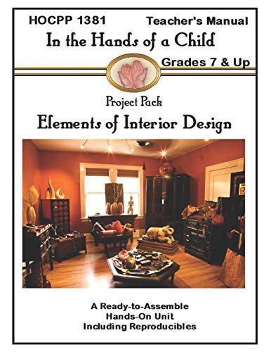 Elements of Interior Design: A Hands-On Ready to Assemble Lapbook Unit Study (Lapbook Project Pack)
Elements of Interior Design: A Hands-On Ready to Assemble Lapbook Unit Study (Lapbook Project Pack)