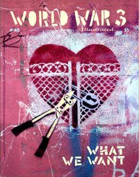 WORLD WAR 3 ILLUSTRATED No. 40: What We Want