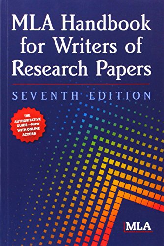 MLA Handbook for Writers of Research Papers, seventh Edition with Access Code