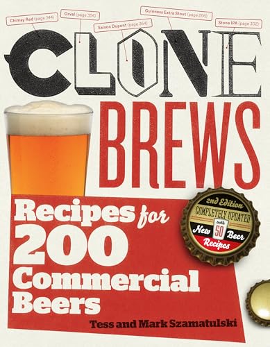 CLONE BREWS RECIPES FOR 200 COMMERCIAL BEERS 2nd Edition