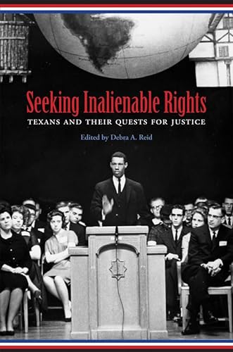 Seeking Inalienable Rights: Texans and Their Quests for Justice