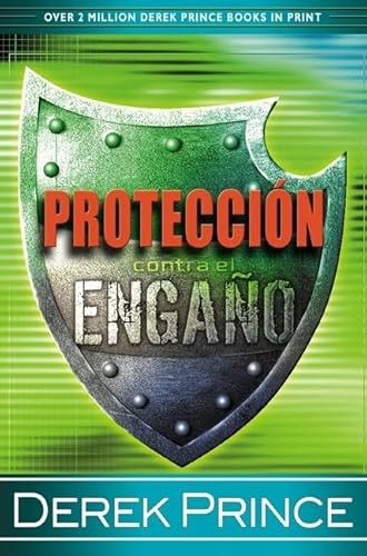 Proteccin contra el Engao (Protection From Deception Spanish Edition)