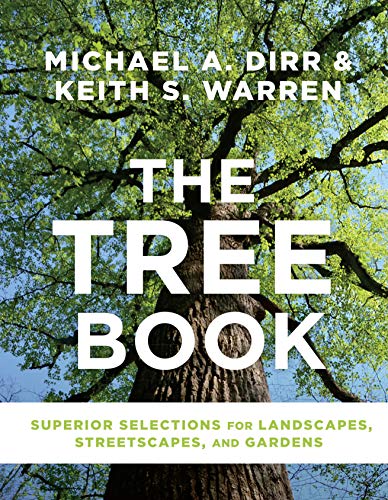 The Tree Book: Superior Selections for Landscapes, Streetscapes, and Gardens
The Tree Book: Superior Selections for Landscapes, Streetscapes, and Gardens