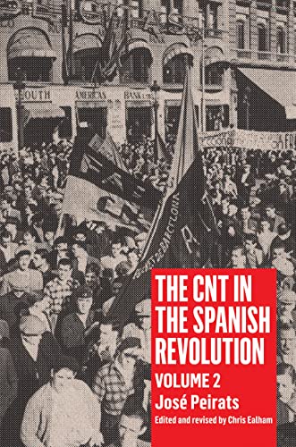 The CNT in the Spanish Revolution: Volume 2 (2)