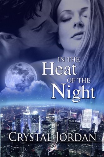 In the Heat of the Night Series: Total Eclipse of the Heart (#1); Big Girls Don't Die (#2); It's ...