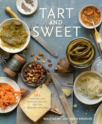 Tart and Sweet: 101 Canning and Pickling Recipes for the Modern Kitchen: A Cookbook
Tart and Sweet: 101 Canning and Pickling Recipes for the Modern Kitchen: A Cookbook