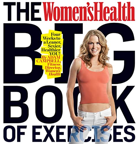 The Women's Health Big Book of Exercises: Four Weeks to a Leaner, Sexier, Healthier YOU!
The Women's Health Big Book of Exercises: Four Weeks to a Leaner, Sexier, Healthier YOU!