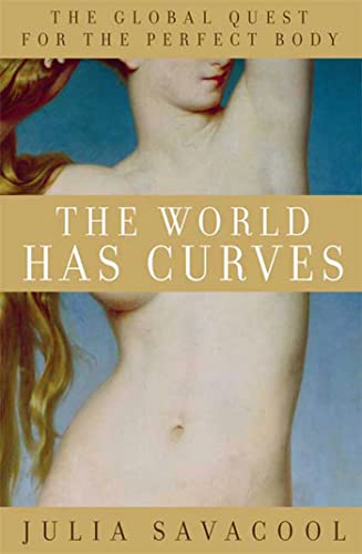 The World Has Curves: The Global Quest for the Perfect Body